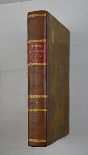 Bild des Verkufers fr Architettura idraulica& Versione italiana su l'ultima edizione francese di Basilio Soresina& Parte II. volume I. zum Verkauf von Studio Bibliografico Benacense