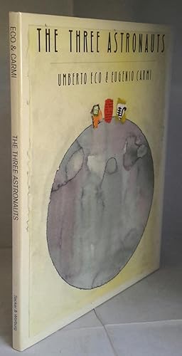 Seller image for The Three Astronauts. SIGNED BY AUTHOR. for sale by Addyman Books