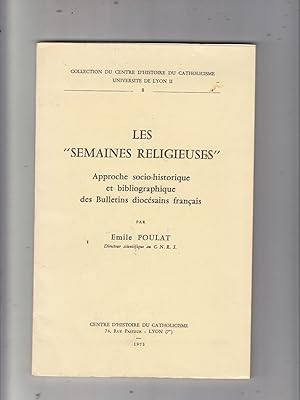 Imagen del vendedor de Les "Semaines Religieuses": Approche socio-historique et bibliographique des Bulletins diocesains francais a la venta por Old Book Shop of Bordentown (ABAA, ILAB)