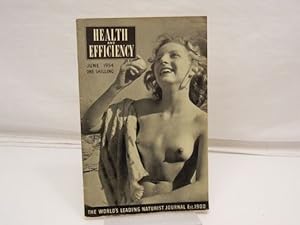 Health and Efficiency The World ? leading Naturist Journal Est. 1900