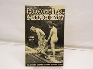 Health and Efficiency Vol. XVII No. 6 The World ? leading Naturist Journal Est. 1900