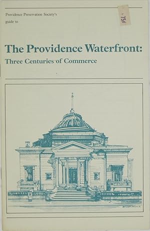 Bild des Verkufers fr Providence Preservation Society's Guide to The Providence Waterfront: Three Centuries of Commerce zum Verkauf von Powell's Bookstores Chicago, ABAA