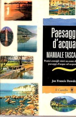 Imagen del vendedor de Paesaggi d'acqua. Manuale tascabile a la venta por Laboratorio del libro