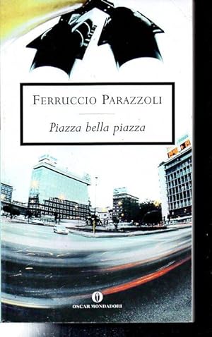 Bild des Verkufers fr Piazza bella piazza zum Verkauf von Laboratorio del libro