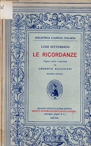 Bild des Verkufers fr Le Ricordanze, Pagine scelte e annotate da Umberto Bucchioni zum Verkauf von Laboratorio del libro