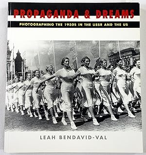 Seller image for Propaganda and Dreams: Photographing the 1930s in the USSR and the US for sale by Resource Books, LLC
