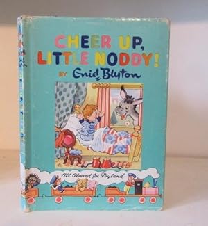 Seller image for Cheer Up Little Noddy! for sale by BRIMSTONES