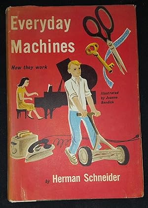 Seller image for EVERYDAY MACHINES AND HOW THEY WORK for sale by Happyfish Books