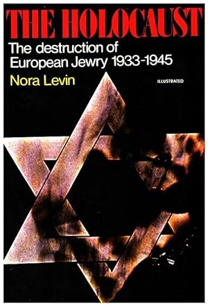 Seller image for The Holocaust : The Destruction of European Jewry, 1933 - 1945 / Nora Levin for sale by Licus Media