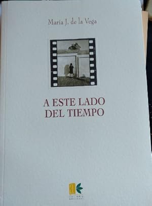 Imagen del vendedor de A ESTE LADO DEL TIEMPO. a la venta por Libreria Lopez de Araujo