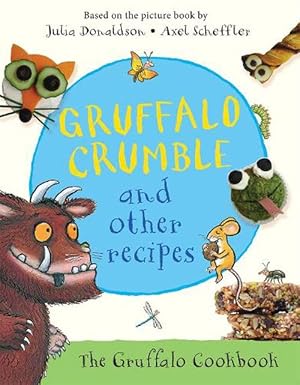 Imagen del vendedor de Gruffalo Crumble and Other Recipes (Hardcover) a la venta por Grand Eagle Retail