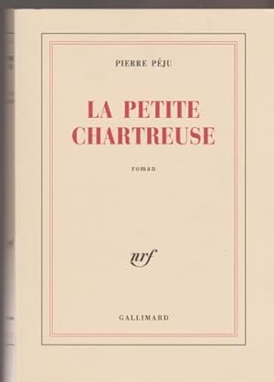 Image du vendeur pour La Petite Chartreuse : Prix du Livre Inter 2003 mis en vente par Livres Norrois