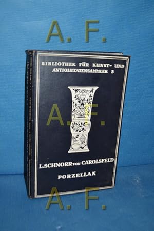 Imagen del vendedor de Porzellan der europischen Fabriken des 18. Jahrhunderts. (Bibliothek fr Kunst- und Antiqutetensammler 3) a la venta por Antiquarische Fundgrube e.U.