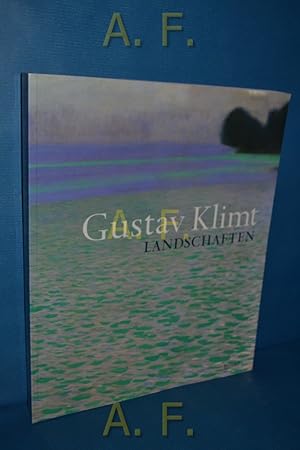 Bild des Verkufers fr Gustav Klimt : Landschaften [dieses Buch erschien anllich der Ausstellung "Gustav Klimt - Landschaften" in der sterreichischen Galerie Belvedere, Wien. 23. Oktober 2002 - 23. Februar 2003] zum Verkauf von Antiquarische Fundgrube e.U.