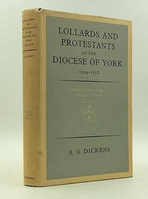 LOLLARDS AND THE PROTESTANTS IN THE DIOCESE OF YORK 1509-1558