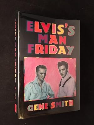 Imagen del vendedor de Elvis's Man Friday a la venta por Back in Time Rare Books, ABAA, FABA