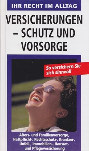 Seller image for Versicherungen : Schutz und Vorsorge. So versichern Sie sich sinnvoll. for sale by Versandantiquariat Nussbaum
