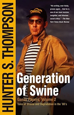 Image du vendeur pour Generation of Swine: Tales of Shame and Degradation in the '80's (Paperback or Softback) mis en vente par BargainBookStores