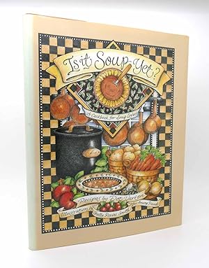 Seller image for IS IT SOUP YET? A COOKBOOK FOR SOUP LOVERS for sale by Rare Book Cellar