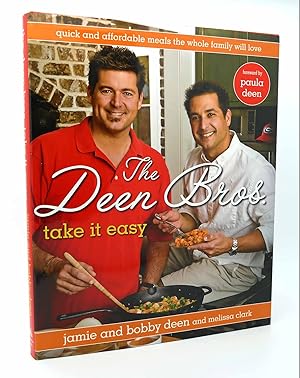Seller image for THE DEEN BROS. TAKE IT EASY Quick and Affordable Meals the Whole Family Will Love for sale by Rare Book Cellar