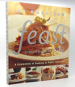 Seller image for AN AMERICAN FEAST A Celebration of Cooking on Public Television for sale by Rare Book Cellar