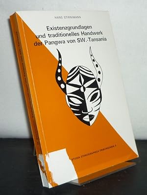 Existenzgrundlagen und traditionelles Handwerk der Pangwa von SW.-Tansania. [Von Hans Stirnimann]...