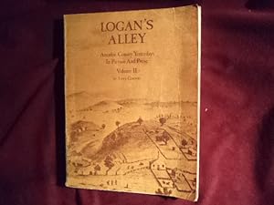 Seller image for Logan's Alley. Volume II. Amador County Yesterdays in Picture and Prose. County History. for sale by BookMine