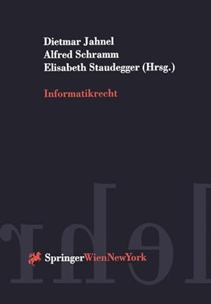 Informatikrecht (Springers Kurzlehrbücher der Rechtswissenschaft)