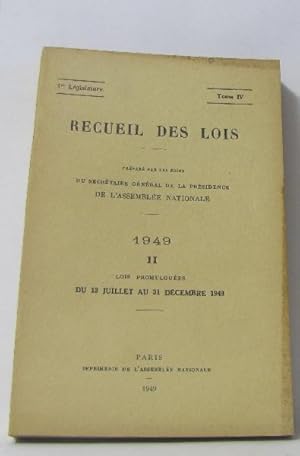 Recueil des lois tome IV 1949 Lois promulguées du 13 juillet au 31 décembre 1949