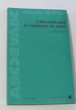 MEDECINE DU SPORT. Tome 3 Mésothérapie et médecine du sport 3ème édition 1988