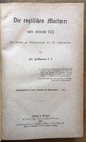 Seller image for Die englischen Martyrer unter Heinrich VIII. Ein Beitrag zur Kirchengeschichte des 16. Jahrhunderts. for sale by Antiquariat Lohmann