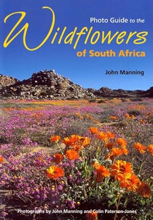 Image du vendeur pour Photo Guide to the Wildflowers of South Africa mis en vente par GreatBookPrices