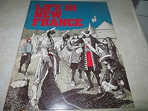 Seller image for LIFE IN NEW FRANCE for sale by Masons' Books