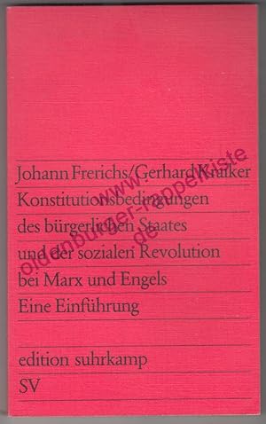 Bild des Verkufers fr Konstitutionsbedingungen des brgerlichen Staates und der sozialen Revolution bei Marx und Engels - Eine Einfhrung zum Verkauf von Oldenburger Rappelkiste