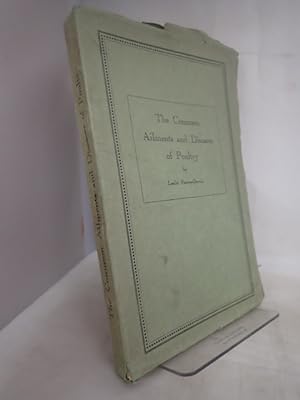 Seller image for The Common Ailments and Diseases of Poultry for sale by YattonBookShop PBFA