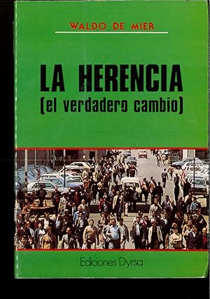 Seller image for La herencia: (el verdadero cambio) (Coleccio?n Ensayo) for sale by Papel y Letras