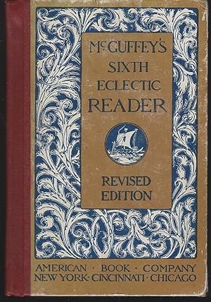 Seller image for MCGUFFEY'S SIXTH ECLECTIC READER for sale by Gibson's Books