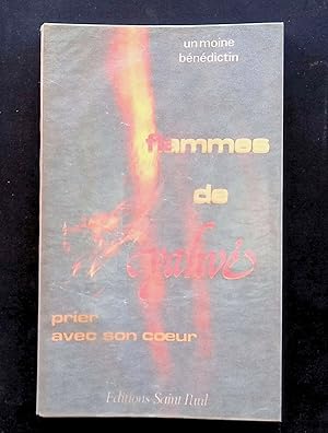 Image du vendeur pour Flammes de yahve : prier avec son coeur mis en vente par LibrairieLaLettre2