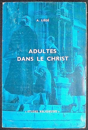Seller image for Adultes dans le Christ for sale by LibrairieLaLettre2