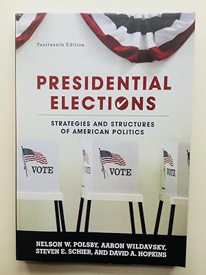 Imagen del vendedor de Presidential Elections: Strategies and Structures of American Politics a la venta por Cherubz Books