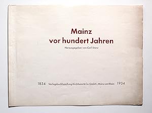 Mainz vor hundert Jahren 1834 - 1934. 34 von 60 Tafeln.