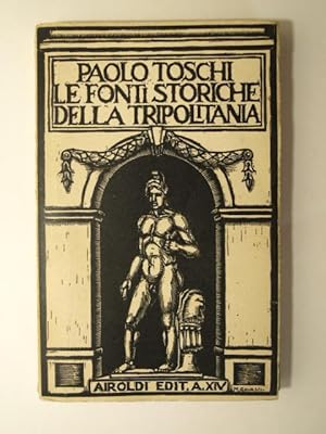 Seller image for Le Fonti inedite della Storia della Tripolitania. Opera segnalata con premio dalla R. Academia dei lincei. for sale by Librairie Aubry