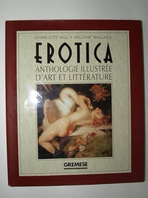 Imagen del vendedor de Erotica. Anthologie illustre d'Art et de Littrature. a la venta por Librairie Aubry