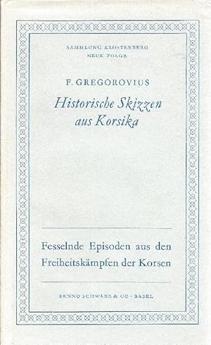 Imagen del vendedor de Historische Skizzen aus Korsika Ausgewhlt und eingeleitet von Waldemar Kampf a la venta por Antiquariat Lcke, Einzelunternehmung