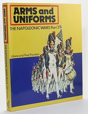 Seller image for The Napoleonic wars, Part 2: The French Garde Imperiale the armies of the German Duchies Switzerland, Italy, Spain Poland, Sweden, Austria and Russia for sale by R. Rivers Books