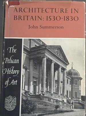 Bild des Verkufers fr Architecture in Britain : 1530 - 1830 zum Verkauf von Chapter 1