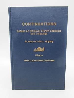 Immagine del venditore per Continuations: Essays on Medieval French Literature and Language in Honor of J.L. Grigsby (English and French Edition) First Edition venduto da Shelley and Son Books (IOBA)