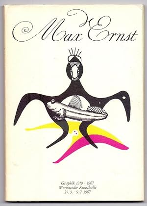 Max Ernst - Graphik, 1919-1967. Worpsweder Kunsthalle, 27.5. - 9.7.1967.