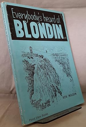 Everybody's Heard of Blondin.