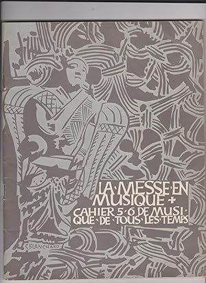 La messe en musique. Musique de tous les temps, 5-6